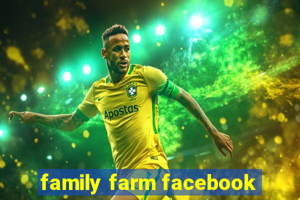 family farm facebook